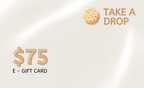 TAKE A DROP E-Gift Card